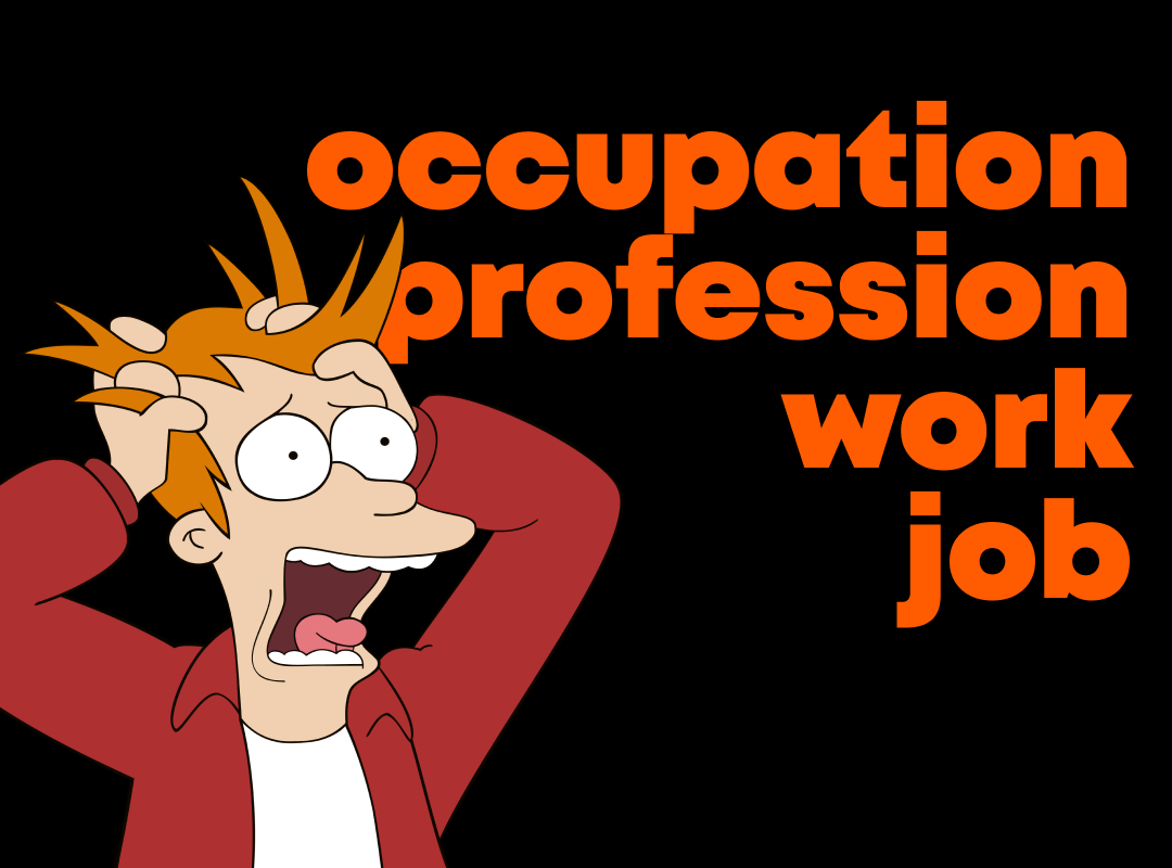 Разница в употреблении job, work, profession и occupation