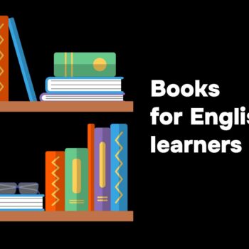 10 удивительных книг, которые поднимут ваш уровень английского со среднего до продвинутого