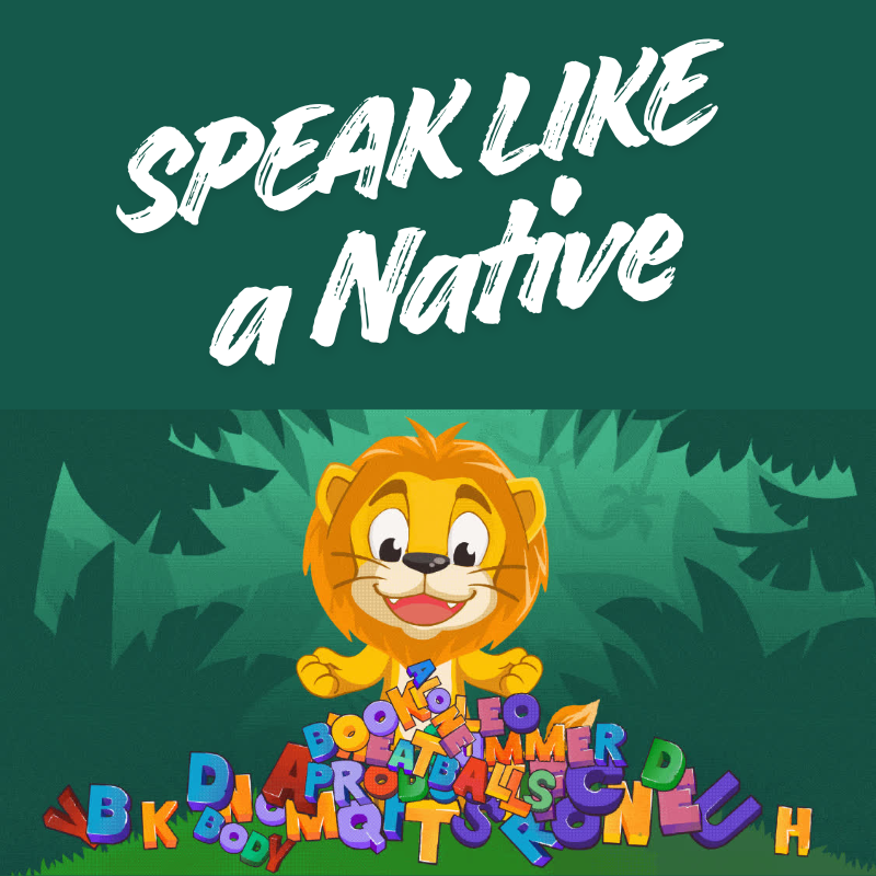 Do you wanna speak like a Native?